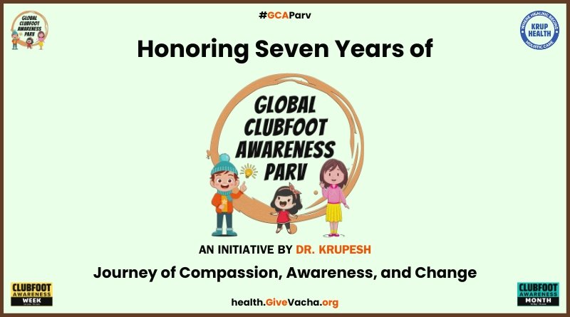 Celebrating seven years of Global Clubfoot Awareness Parv. It has become a pioneering initiative aimed at raising awareness about clubfoot.