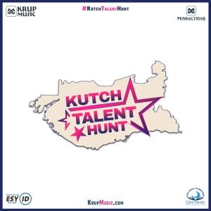 Kutch Talent Hunt Krup Music Krup Productions Esy ID Give Vacha Foundation